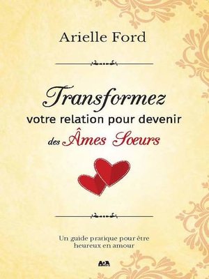 cover image of Transformez votre relation pour devenir des âmes soeurs